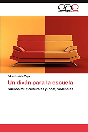 Un diván para la escuela: Sueños multiculturales y (post) violencias