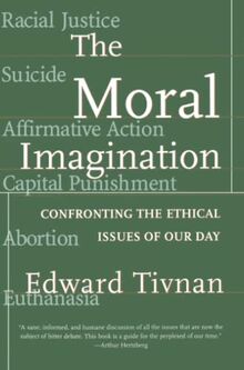 Moral Imagination: Confronting the Ethical Issues of Our Day