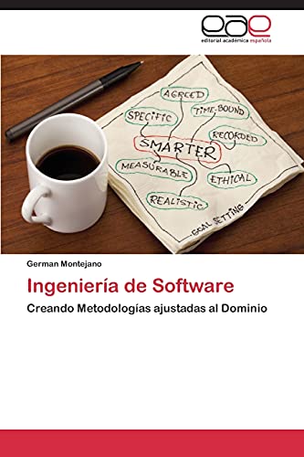 Ingeniería de Software: Creando Metodologías ajustadas al Dominio