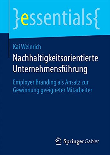 Nachhaltigkeitsorientierte Unternehmensführung (essentials)