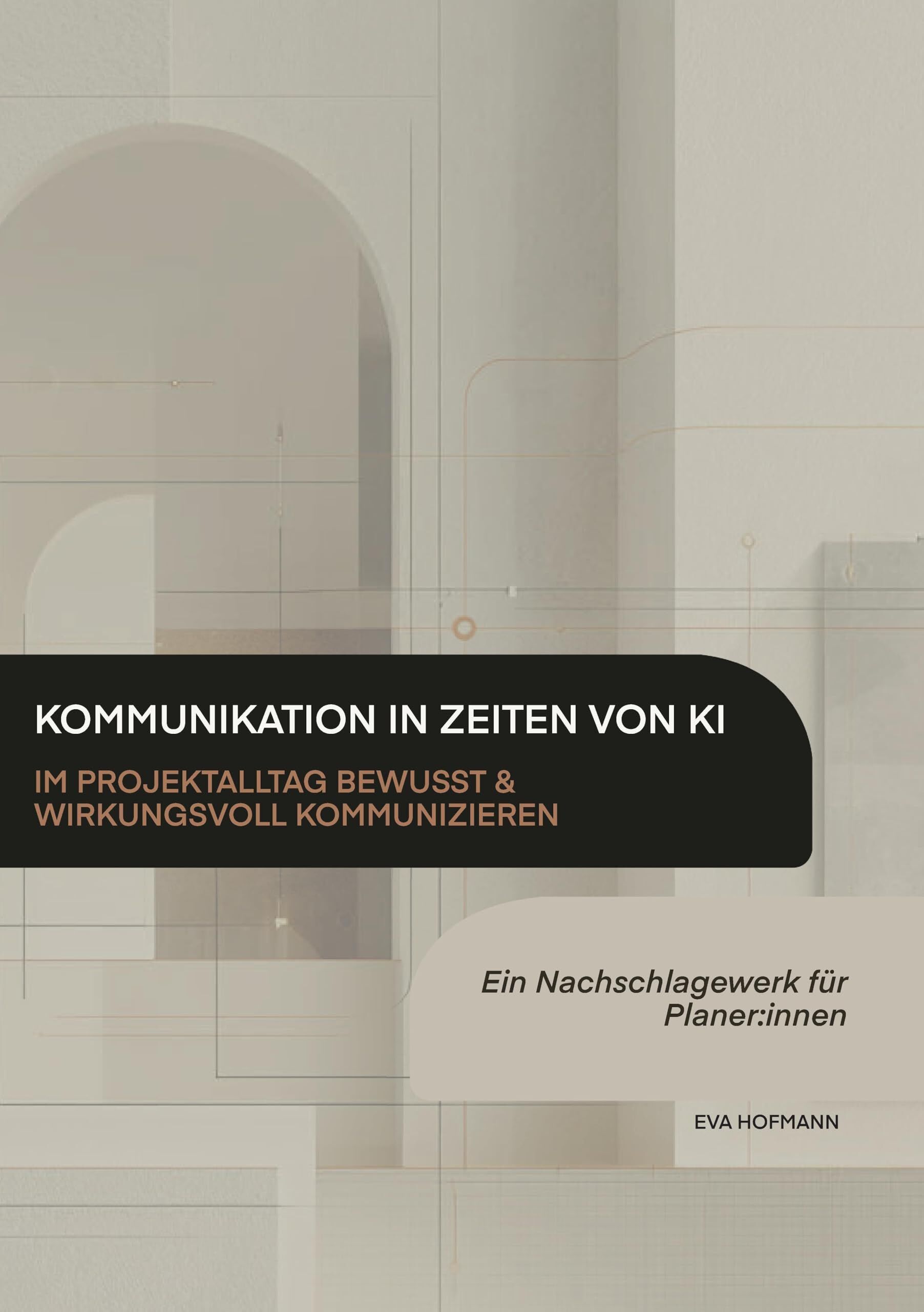 Kommunikation in Zeiten von KI - Im Projektalltag bewusst & wirkungsvoll kommunizieren