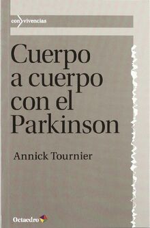 Cuerpo a cuerpo con el Parkinson (Con vivencias, Band 20)