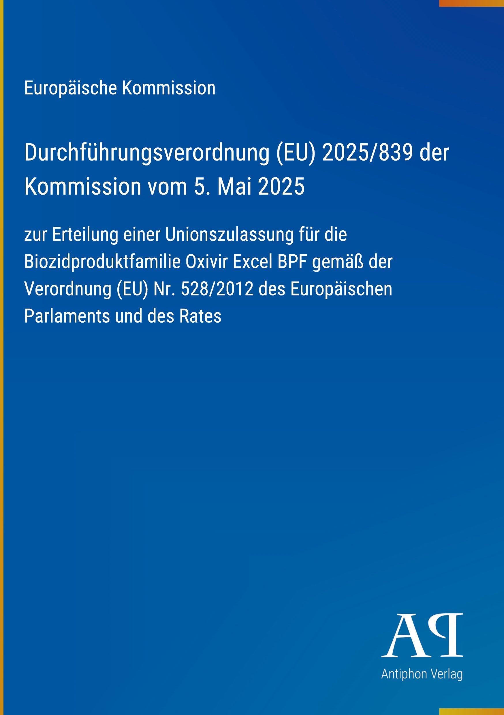 Durchführungsverordnung (EU) 2025/839 der Kommission vom 5. Mai 2025