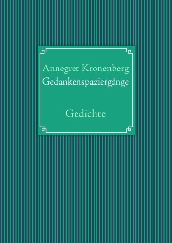 Gedankenspaziergänge: Gedichte