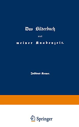 Das Bilderbuch aus meiner Knabenzeit: Erinnerungen aus den Jahren 1786 bis 1804