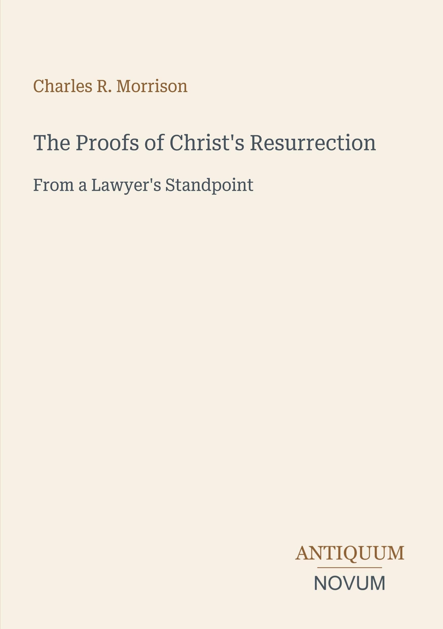 The Proofs of Christ's Resurrection