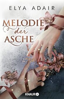 Melodie der Asche: Roman | Dramatischer Fantasy-Pageturner über die schicksalhafte Liebe zweier Männer