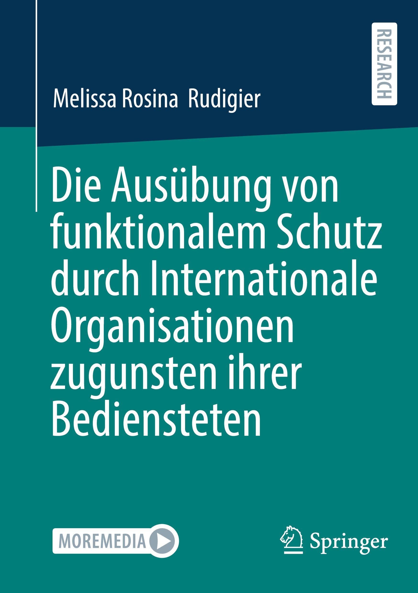 Die Ausübung von funktionalem Schutz durch Internationale Organisationen zugunsten ihrer Bediensteten: DE