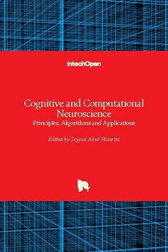 Cognitive and Computational Neuroscience: Principles, Algorithms and Applications