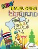 Kids' Travel Guides - Thailand: No matter where you visit in Thailand - kids enjoy fascinating facts, fun activities, useful tips, quizzes and Leonardo!