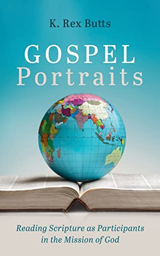 Gospel Portraits: Reading Scripture as Participants in the Mission of God