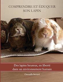 Comprendre et éduquer son lapin