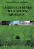 TAGEBUCH EINES DEUTSCHEN MUSLIMS