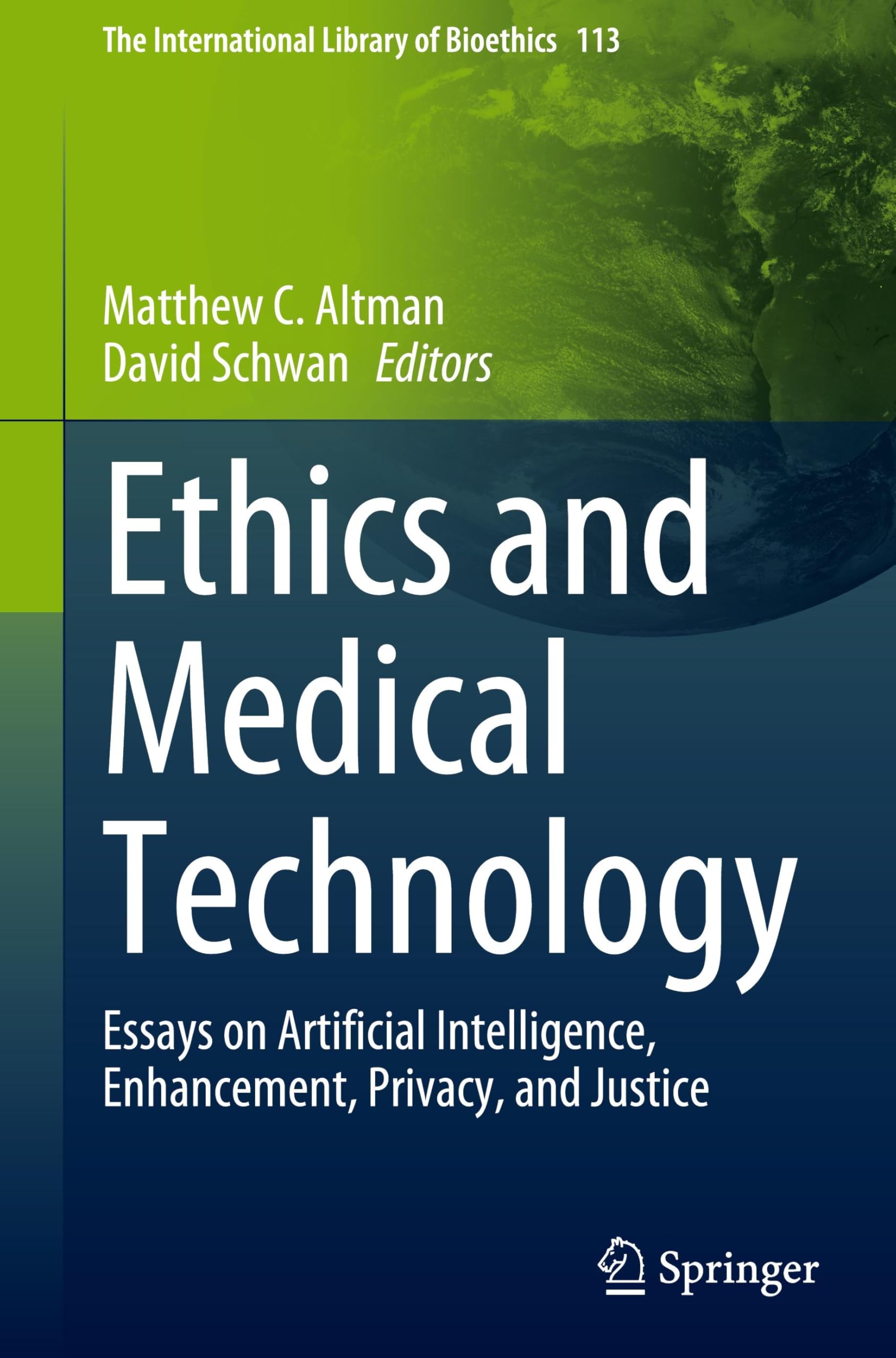 Ethics and Medical Technology: Essays on Artificial Intelligence, Enhancement, Privacy, and Justice (The International Library of Bioethics, 113, Band 113)