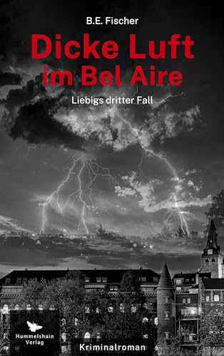 Dicke Luft im Bel Aire: Liebigs dritter Fall