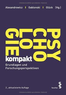 Psychologie kompakt: Grundlagen und Forschungsperspektiven
