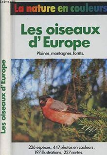 Les oiseaux d'Europe, plaines, montagnes, forêts