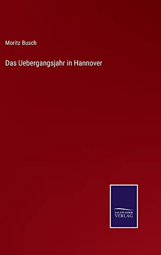 Das Uebergangsjahr in Hannover