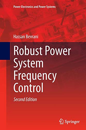 Robust Power System Frequency Control (Power Electronics and Power Systems)