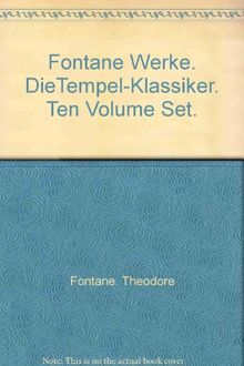 Fontane: Werke. Die Tempelklassiker. Band 1 - 10. Herausgegeben von Hannsludwig Geiger.