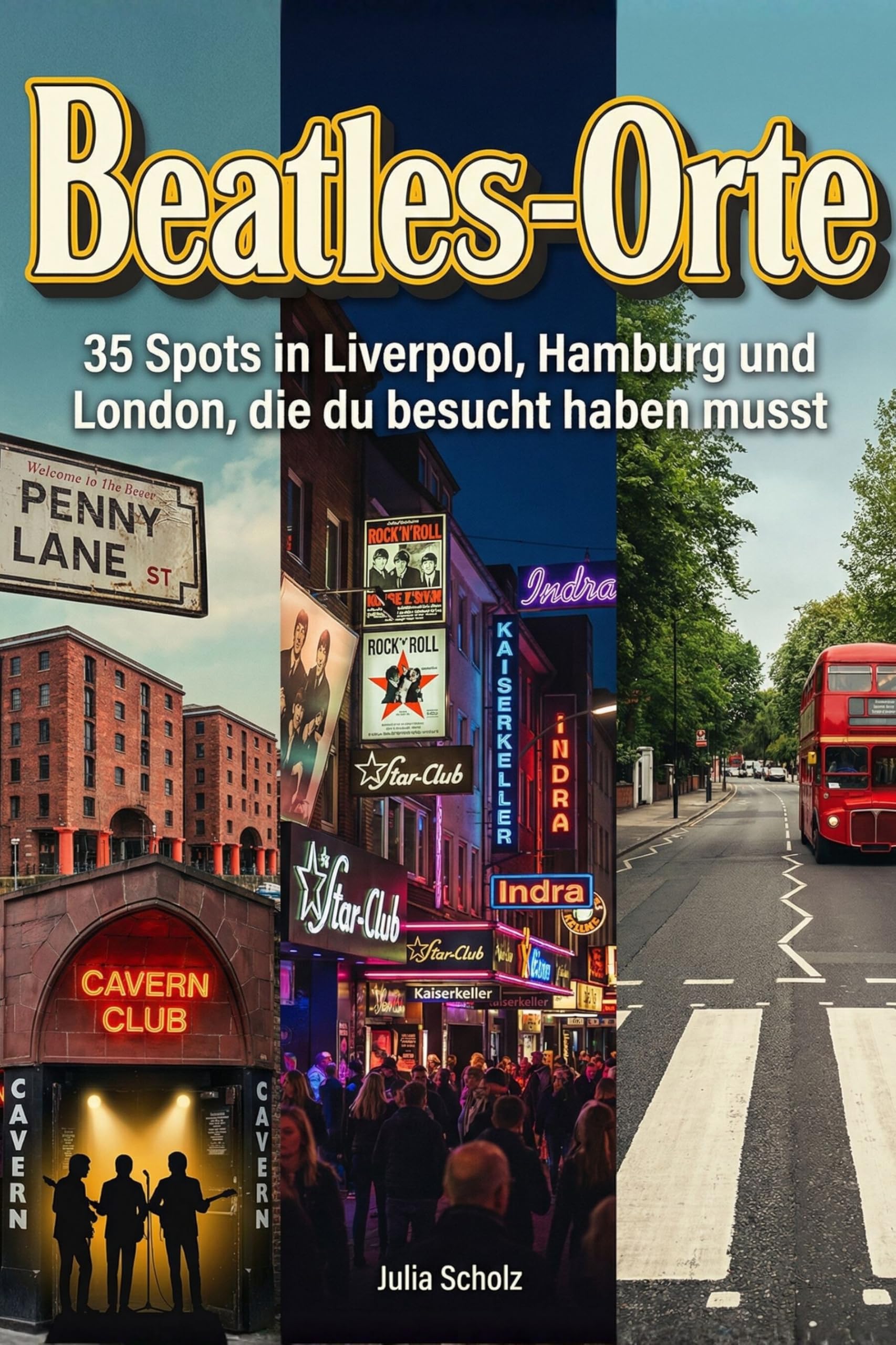 Beatles-Orte: 35 Spots in Liverpool, Hamburg und London, die du besucht haben musst