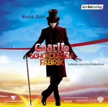 Charlie und die Schokoladenfabrik. 3 CDs