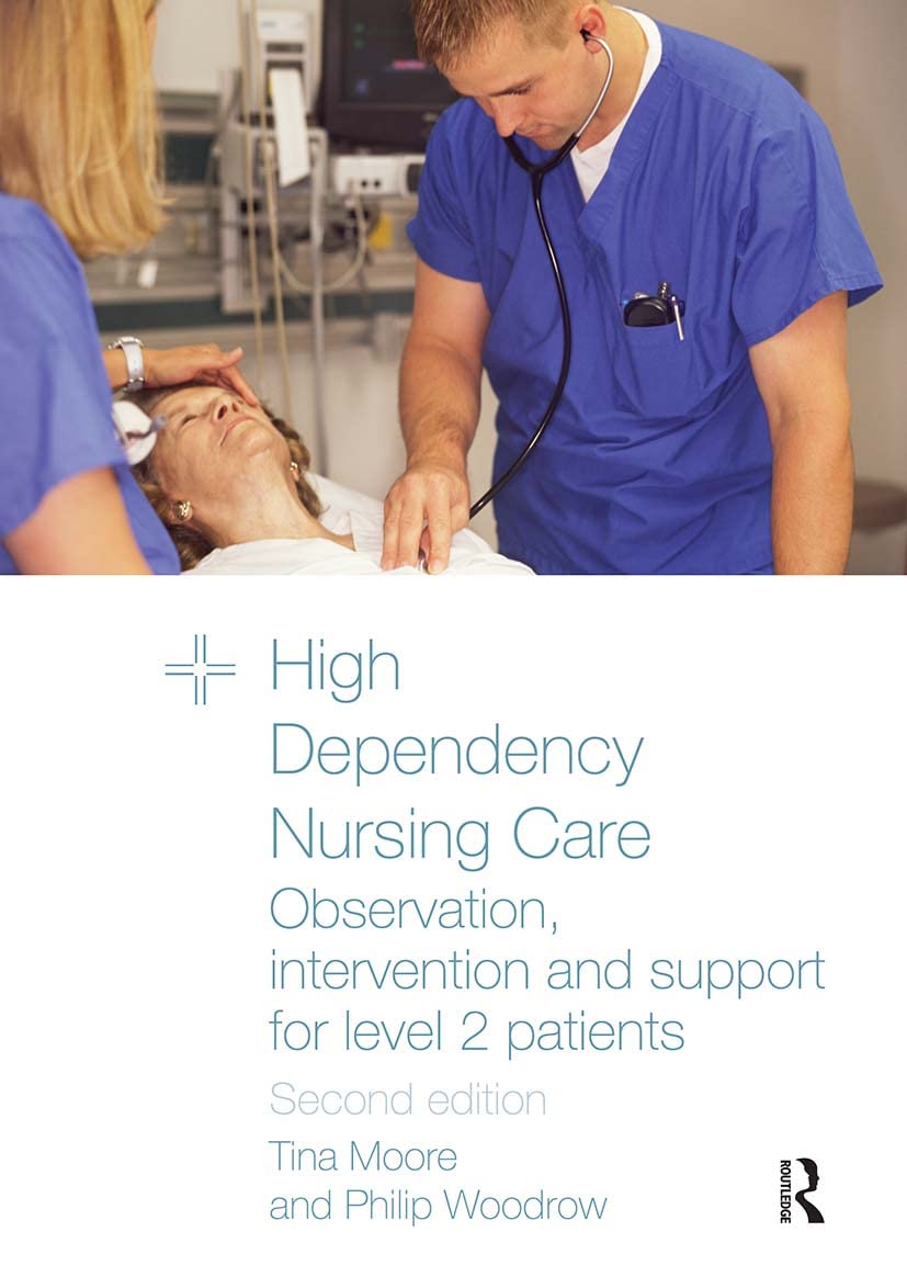 Tina Moore High Dependency Nursing Care, Observation, Intervention And Support For Level 2 Patients