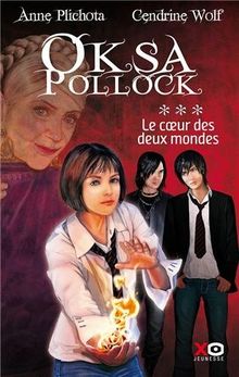 Oksa Pollock - Tome 3 : Le coeur des deux mondes von Anne Plichota et Cendrine Wolf | Buch | Zustand gut