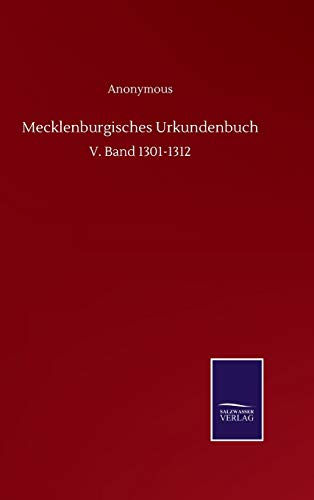 Mecklenburgisches Urkundenbuch: V. Band 1301-1312