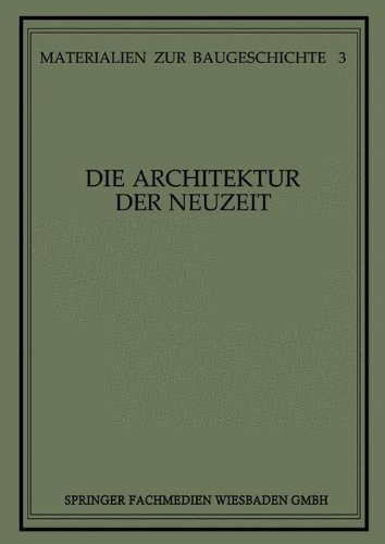 Materialien zur Baugeschichte, Bd.3, Die Architektur der Neuzeit