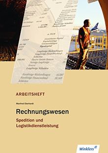 Spedition und Logistikdienstleistung: Rechnungswesen: Arbeitsheft