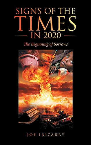 Signs of the Times in 2020: The Beginning of Sorrows
