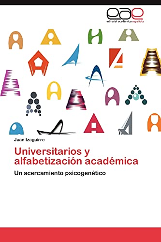 Universitarios y alfabetización académica: Un acercamiento psicogenético