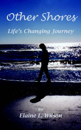 Other Shores: Life's Changing Journey