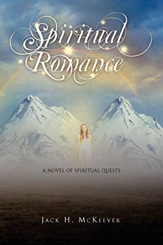 Spiritual Romance: A Novel of Spiritual Quests