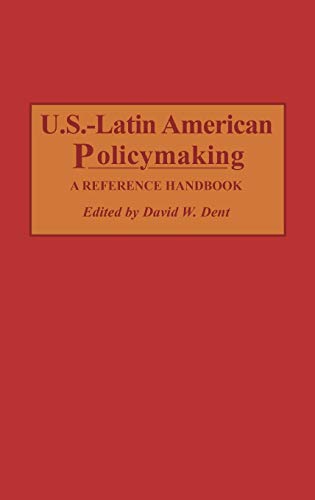 U.S.-Latin American Policymaking: A Reference Handbook