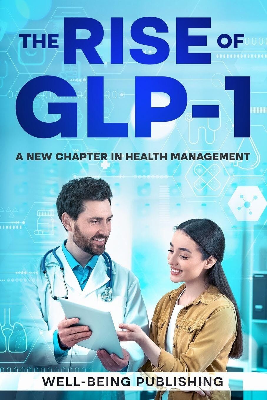 The Rise of GLP-1
