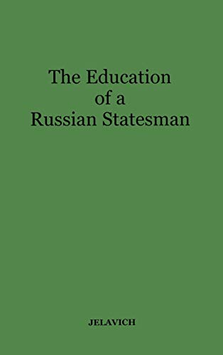 The Education of a Russian Statesman: The Memoirs of Nicholas Karlovich Giers (Russian and East European Studies)