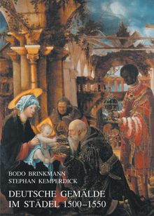 Deutsche Gemälde im Städel 1500 - 1550: Katalog der Gemälde im Städelschen Kunstinstitut Frankfurt am Main 5