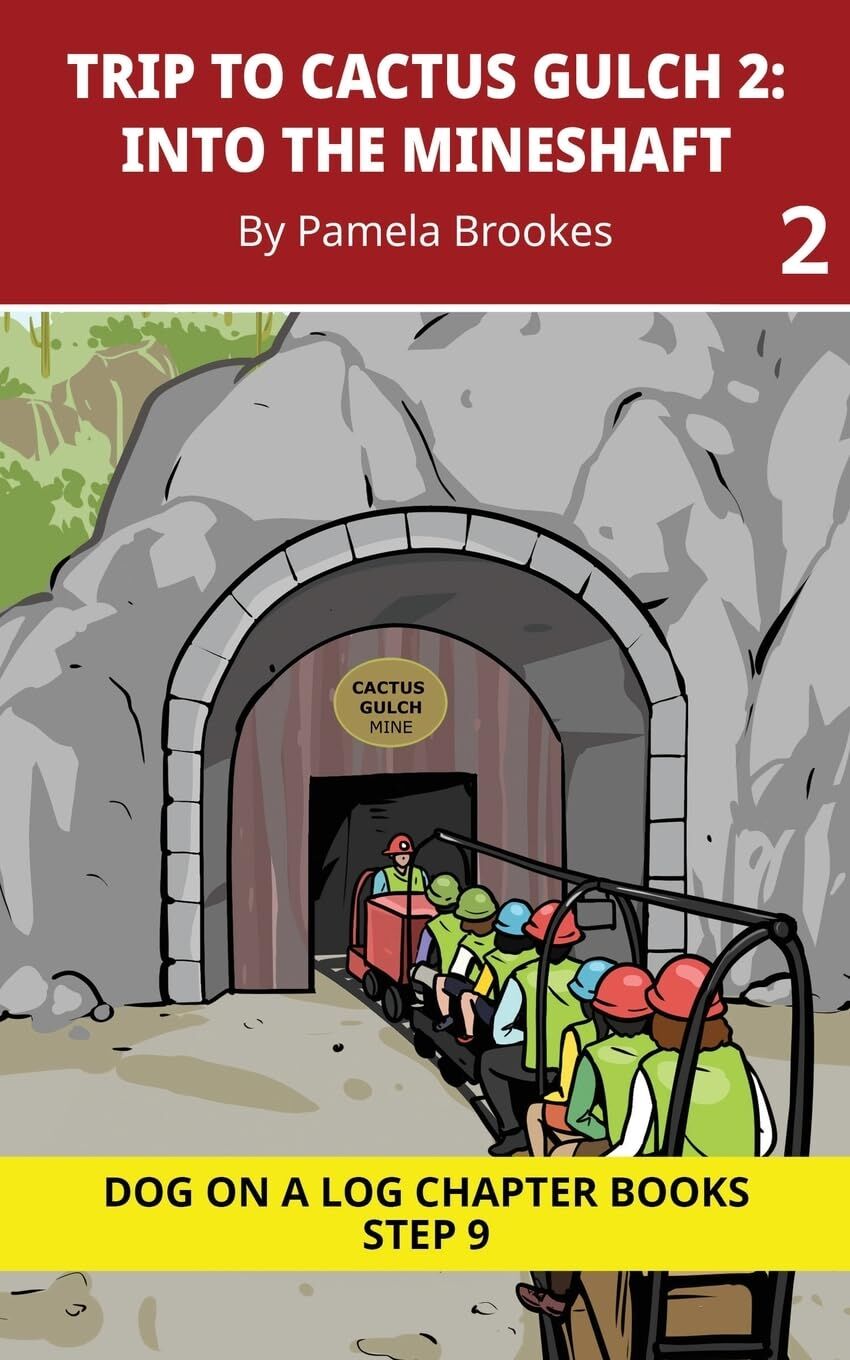 Trip to Cactus Gulch 2. Into the Mineshaft