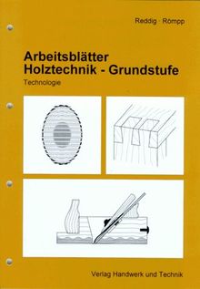 Holztechnik - Grundstufe: Technologie, Arbeitsblätter für Schüler