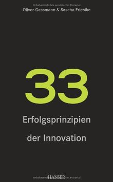 33 Erfolgsprinzipien der Innovation