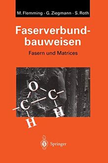 Faserverbundbauweisen: Fasern Und Matrices