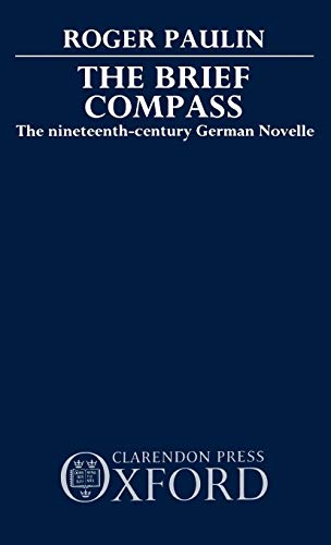 The Brief Compass: The Nineteenth Century German Novelle