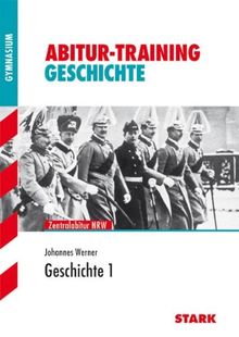 Abitur-Training Geschichte / Geschichte 1: Zentralabitur NRW: Deutschland vom 19. Jh. bis zum Ende des Nationalsozialismus