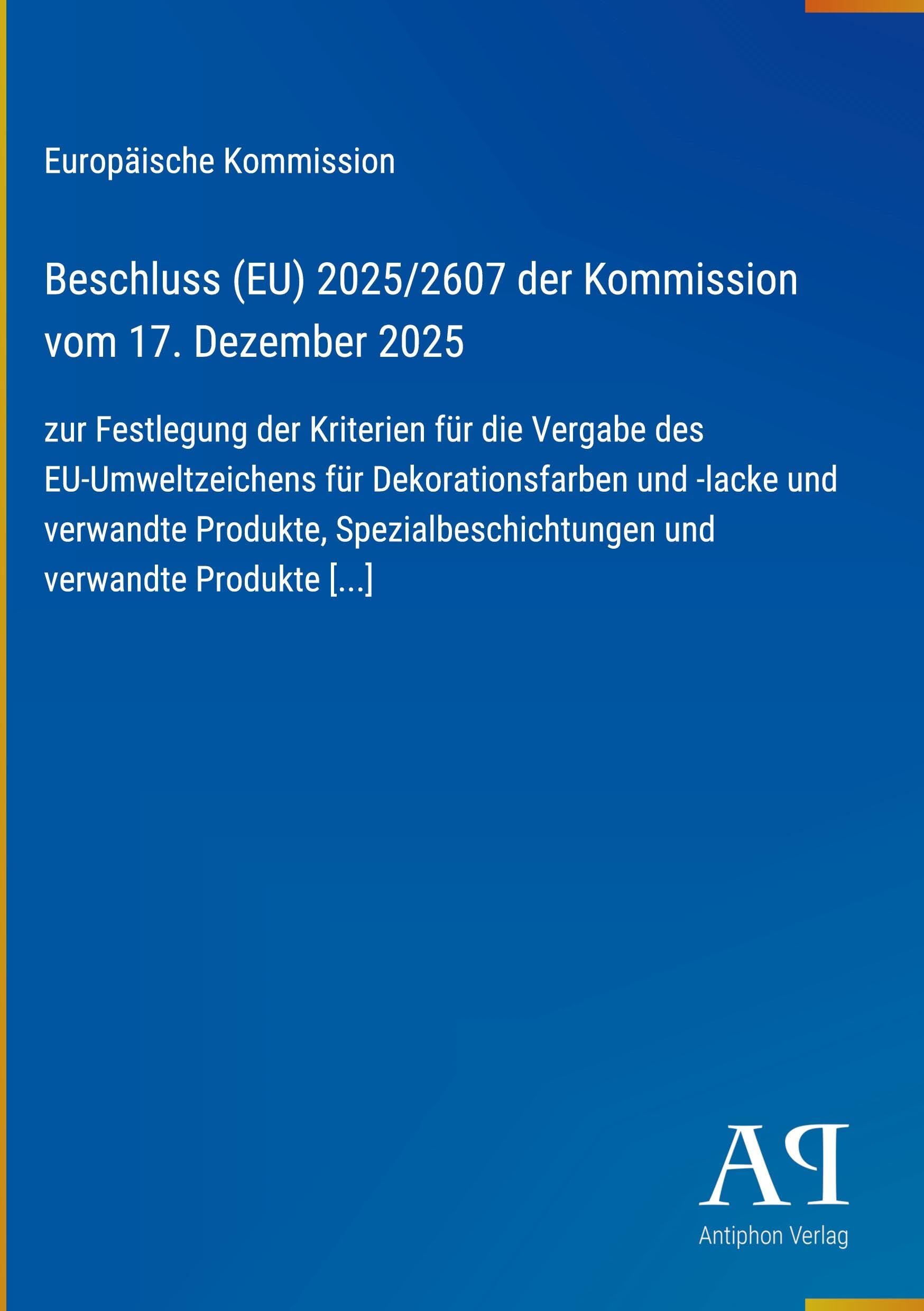 Beschluss (EU) 2025/2607 der Kommission vom 17. Dezember 2025