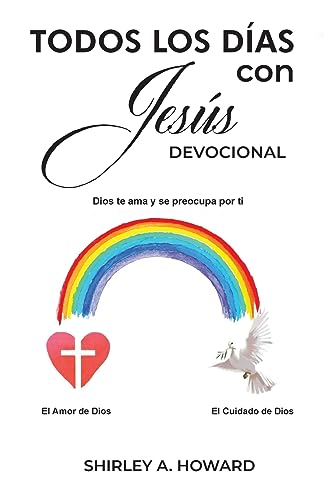 Todos los días con Jesús Devocional: Dios te ama y se preocupa por ti