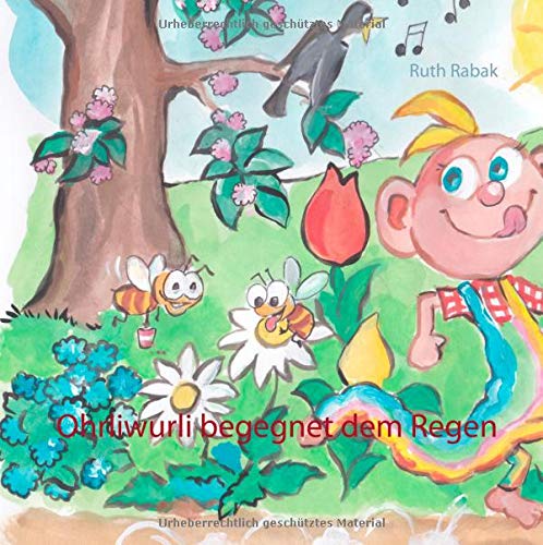 Ohrliwurli begegnet dem Regen (Das Ohrliwurli)