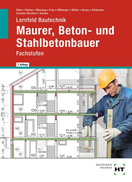 Alber, Christa: Lernfeld Bautechnik Maurer, Beton- und Stahlbetonbauer