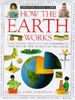 Eyewitness Science Guide: How Earth Works (Eyewitness Science Guides)